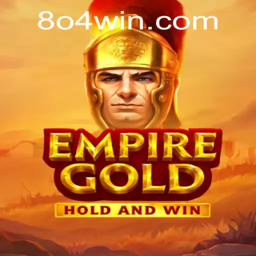 Descubra EmpireGold: O Novo Sucesso de Estratégia com 804win
